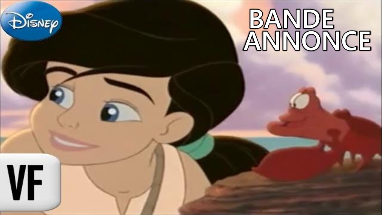 LA PETITE SIRÈNE II : RETOUR À L'OCÉAN (Disney 056) Bande Annonce VF