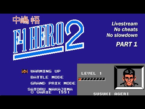 Nakajima Satoru - F-1 Hero 2 (Famicom) - live-stream, part 1