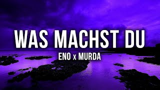 ENO feat. MURDA - Was machst du [Lyrics] Resimi