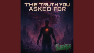 THE TRUTH YOU ASKED FOR (VIP)