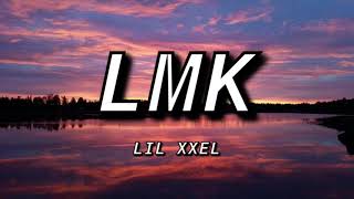 LMK - lil xxel (lyrics)🎵