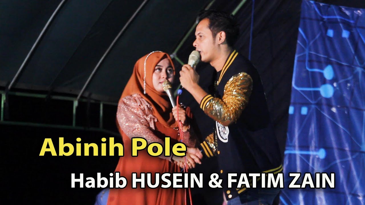 Abinih Pole [] Habib HUSEIN Feat FATIM ZAIN  OG SAFA Live Bujeen Plasah Sreseh 20 Juni 2024