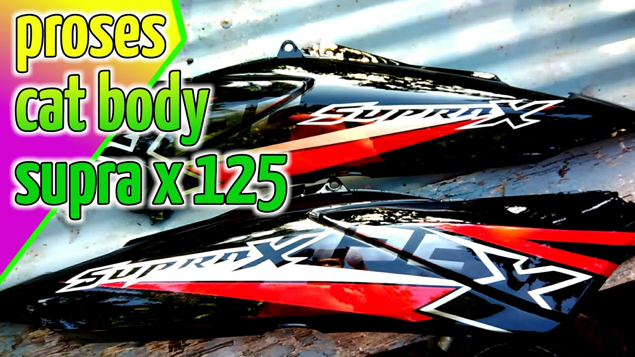  CAT  ULANG BODY SUPRA  X  125  AIRBRUSH FULL PROSES YouTube