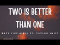 Boys like girls  two is better than one ft taylor swift lyrics
