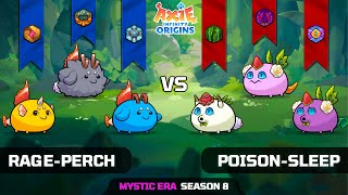 RAGE-PERCH vs POISON-SLEEP | SEASON 8 | AXIE INFINITY ORIGINS