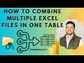 Power BI: How to Combine Multiple Excel Files in one table