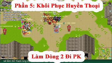 Phần 5: Hành Trình Khôi Phục Huyền Thoại Làm Dòng 2 Full 9% Đi PK Cho SieuMau222 - Minh Đức KPAH