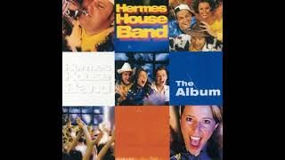 Hermes House Band - Tonight&#39;s The Night
