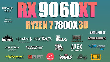 RX 9060 XT + Ryzen 7 7800X3D : Test in 17 Games - RX 9060 XT Gaming