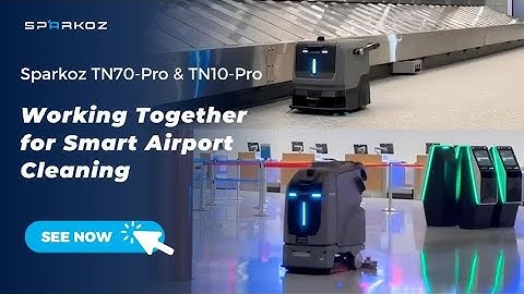 Sparkoz TN70-Pro & TN10-Pro Working Together for Smart Airport Cleaning