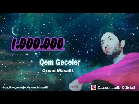 Orxan Masalli Qem Geceler 2019(2ci Version Remx)