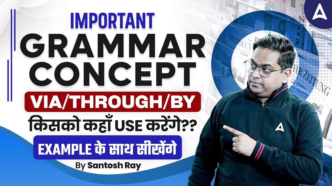 Important Grammar Lesson | VIA/THROUGH/BY | किसको कहाँ USE करें ? | By ...