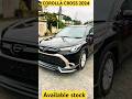 COROLLA CROSS 2024 AVAILABLE #foryou #afriditradingjapan #usedcars #corollacrosshybrid #viral