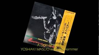 Video thumbnail of "Yoshiaki Masuo - A LITTLE BIT MORE with Jan Hammer"