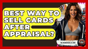 Best Way To Sell Cards After Appraisal? - The Memorabilia Zone