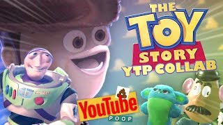 The Toy Story YTP Collab