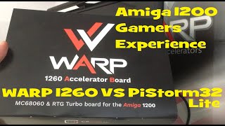 WARP 1260 VS PiStorm32 Lite Pi400 an Amiga 1200 gamers experience