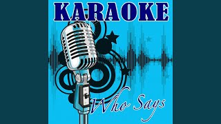 Who Says (Selena Gomez \& The Scene Tribute) - Karaoke