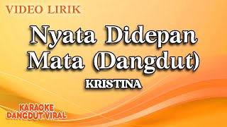 Kristina - Nyata Didepan Mata Dangdut (Official Video Lirik)