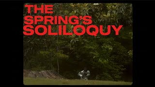 THE SPRING’S SOLILOQUY (Project Trailer)