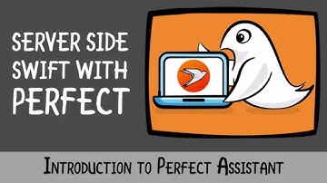Server Side Swift with Perfect  Perfect Assistant