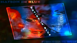 Nation In Blue - From East To West (Radio Edit) Italo&Eurodisco 2020