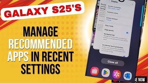 How to Manage Recommended Apps in Recent Settings on Samsung Galaxy S25/S25+/Ultra! 🛠️