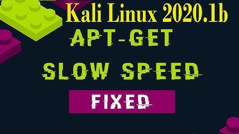 Fix Kali Linux Slow Update Speed [Fix ] 2020.1b