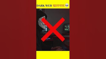 DARK WEB इतना खतरनाक 💀 क्यों ? DARK WEB ARE WEB IN THE WORLD