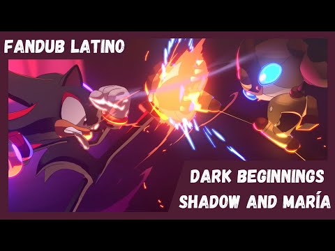 "Shadow and María" - SONIC X SHADOW GENERATIONS: Dark Beginnings - Fandub latino