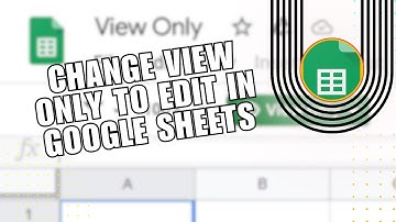✅ EFFORTLESS: How to Change View Only to Edit in Google Sheets - Easy to Follow | Troubleshooting