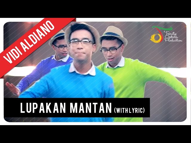 VIDI ALDIANO - LUPAKAN MANTAN