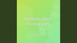 Daripada stress mending party