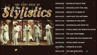 The Stylistics Greatest Hits The Very Best Of The Stylistics The Stylistics Playlist 2022