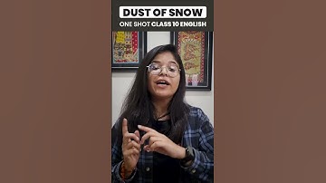 Class 10 Dust of snow Summary in 60 seconds⏰⏰#class10 #class10english #dustofsnow