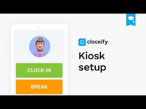 Clockify Tutorial: Kiosk Administration