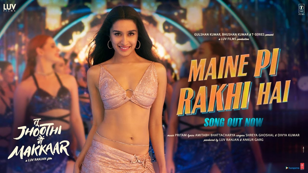 Maine Pi Rakhi Hai (Song) Tu Jhoothi Main Makkaar: Ranbir Shraddha Pritam  Shreya G Divya K Amitabh B - YouTube