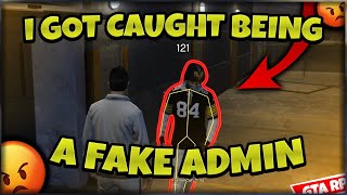 I PRETENDED TO BE A SERVER ADMIN AND GOT BANNED.. (GTA 5 RP)