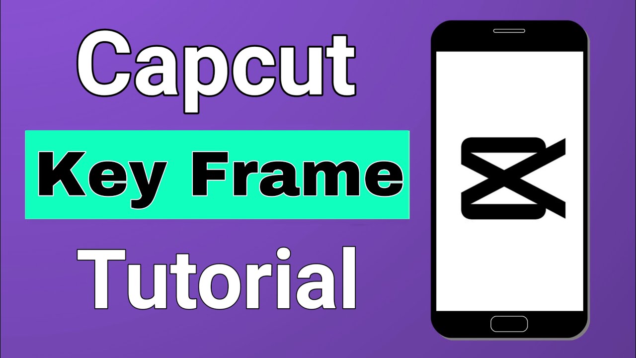 capcut-keyframe-tutorial-2022-how-to-use-keyframes-in-capcut-youtube