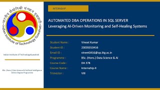 Automated DBA OPERATIONS IN SQL SERVER | Leveraging AI-Driven Monitoring and Self-Healing Systems |