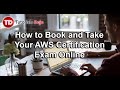 How to Book and Take Your AWS Certification Exam Online