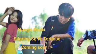 Nang Bochi   Silgring g Ftterimbe Momin   Coming Soon