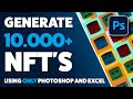 Create 10.000+ NFT's using only Photoshop and Excel - NO CODING