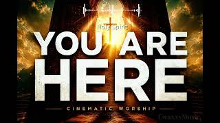 You Are Here... The Worship Anthem Thats Touching Hearts Worldwide Cinematic Worship