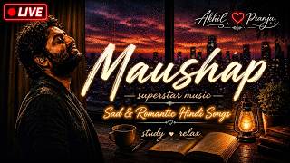 Download lagu 🔴 LIVE 24/7 | Maushap 💔 Sad & Romantic Hindi Songs | Study • Relax • Sleep | Superstar Music