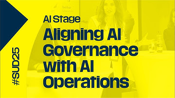 Aligning AI Governance with AI Operations | SUD25