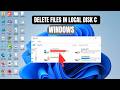 How to Delete Files in Local Disk C on Windows 10/11 FAST