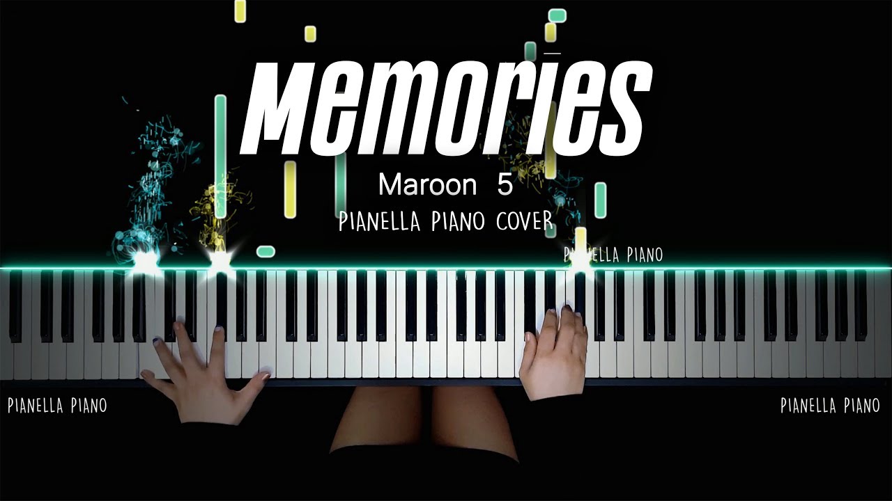 Maroon 5   Memories PIANO COVER by Pianella Piano