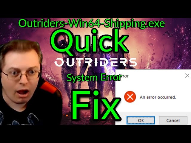 Outriders Win64 Shipping Exe System Error Fix Youtube Outriders Win64 Shipping Exe System Error Fix Youtube