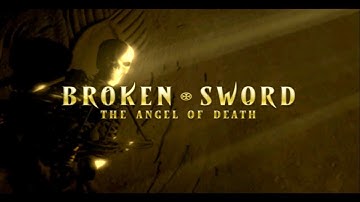 BROKEN SWORD IV: THE ANGEL OF DEATH /  SECRETS OF THE ARK - Intro